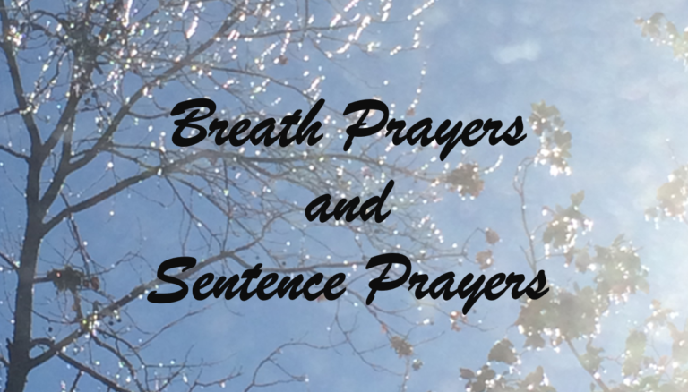 How to Pray Using Breath Prayers or Sentence Prayers - Prayer Ideas